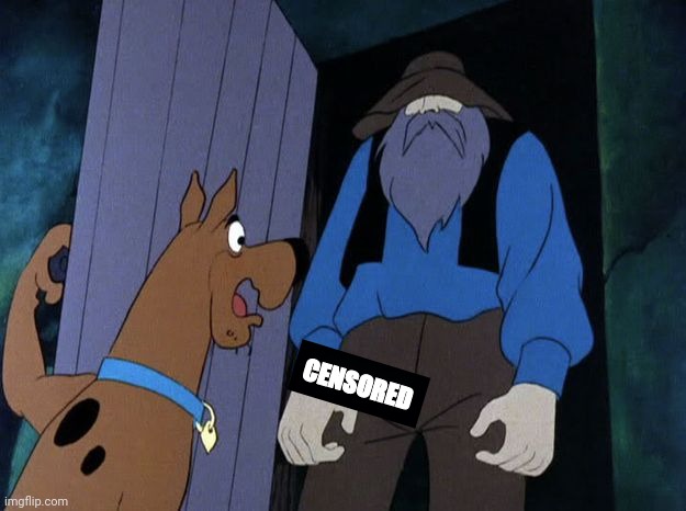 Censored Scooby Doo | CENSORED | image tagged in scooby doo,censored,drstrangmeme | made w/ Imgflip meme maker