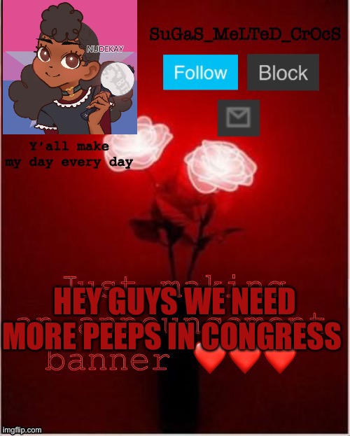 we really do dudes | HEY GUYS WE NEED MORE PEEPS IN CONGRESS | image tagged in new smc banner,eym | made w/ Imgflip meme maker