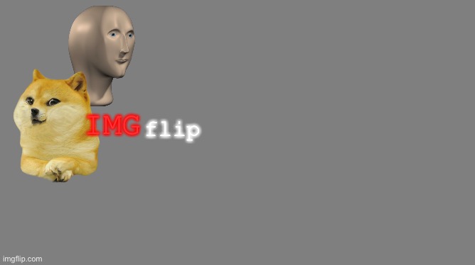 i designed a custom logo | IMG; flip | image tagged in blank grey | made w/ Imgflip meme maker