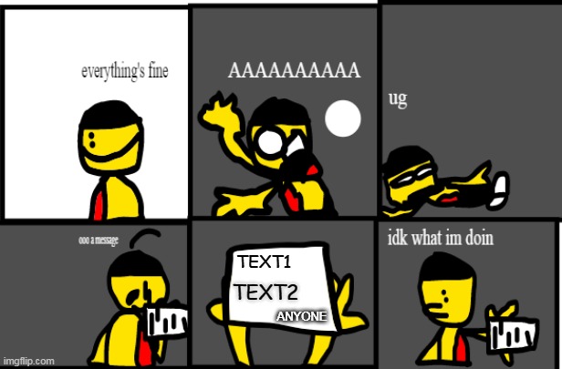 paulo goes to a cave and sees a message | TEXT1; TEXT2; ANYONE | image tagged in memes,funni | made w/ Imgflip meme maker