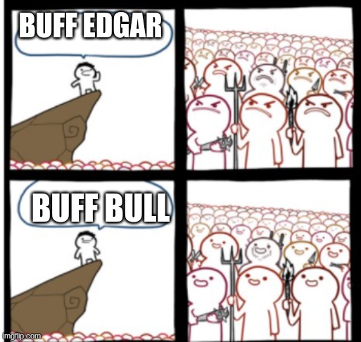 BUFF EDGAR; BUFF BULL | image tagged in brawl stars | made w/ Imgflip meme maker