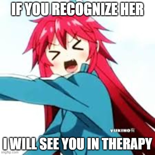 Mari Setogaya | IF YOU RECOGNIZE HER; I WILL SEE YOU IN THERAPY | image tagged in anime meme,hentai,do you need help | made w/ Imgflip meme maker