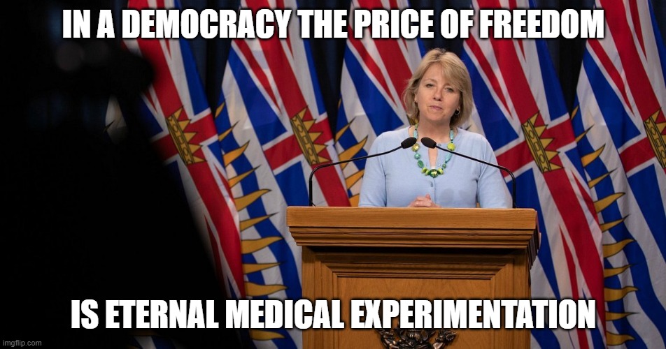 The Price of Freedom | IN A DEMOCRACY THE PRICE OF FREEDOM; IS ETERNAL MEDICAL EXPERIMENTATION | image tagged in coronavirus | made w/ Imgflip meme maker