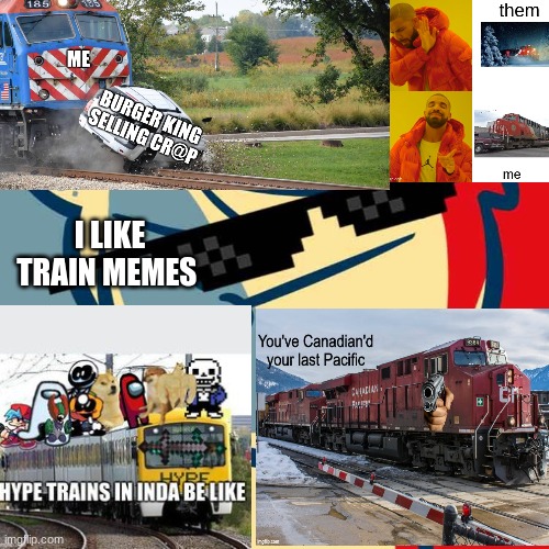 I like trains. | I LIKE TRAIN MEMES | image tagged in i like trains | made w/ Imgflip meme maker