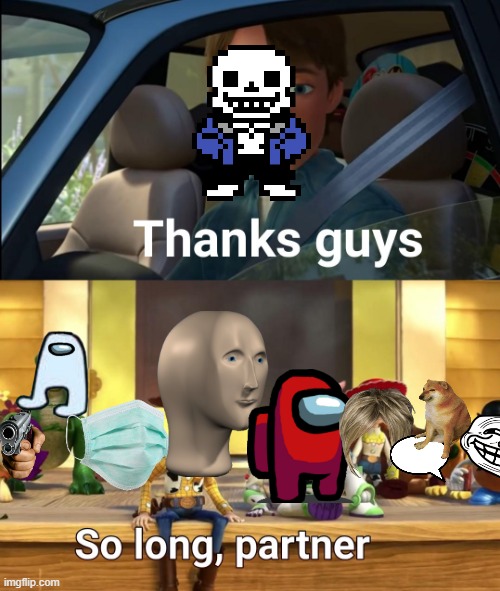 when sans is removed from Popular User-Uploaded Transparent Images | image tagged in thanks guys | made w/ Imgflip meme maker
