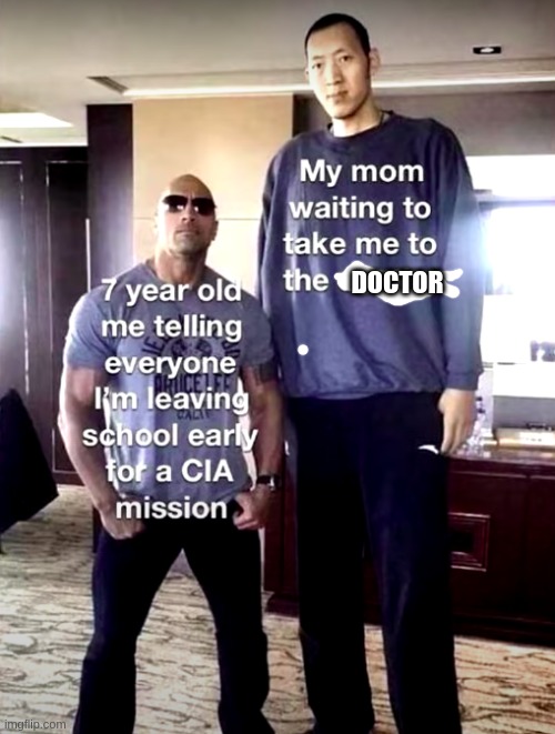 My true Childhood ?? | DOCTOR | image tagged in funny,fun,fun stream | made w/ Imgflip meme maker