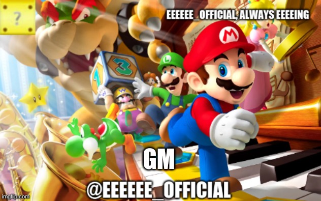 gm | GM | image tagged in eeeeeeofficials announcement template | made w/ Imgflip meme maker