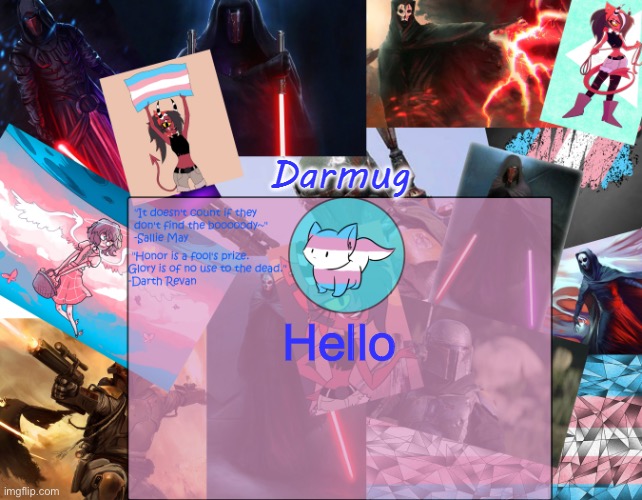 Darmug's announcement template | Hello | image tagged in darmug's announcement template | made w/ Imgflip meme maker