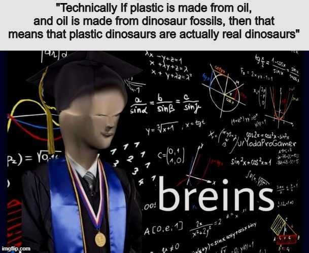 image tagged in breins | made w/ Imgflip meme maker
