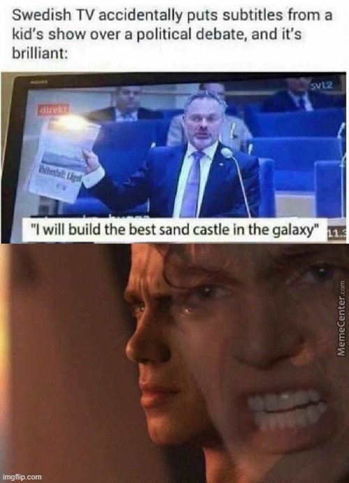 I DONT LIKE SAND | image tagged in i dont like sand | made w/ Imgflip meme maker
