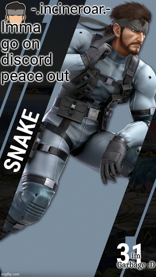 Imma go on discord peace out | made w/ Imgflip meme maker