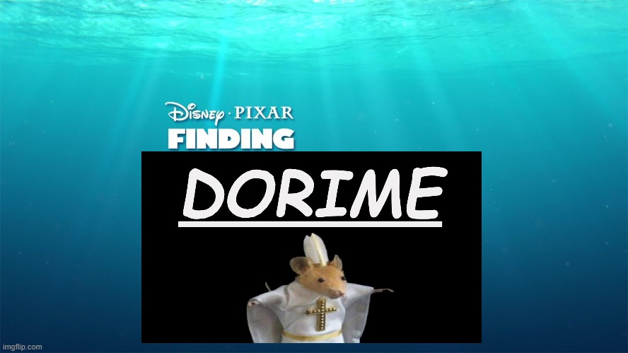 FINDING DORIME | image tagged in doritos,finding dory,sweden,netflix,shithole | made w/ Imgflip meme maker