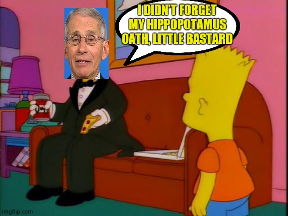 Por que tan elegante homero | I DIDN'T FORGET MY HIPPOPOTAMUS OATH, LITTLE BASTARD | image tagged in por que tan elegante homero | made w/ Imgflip meme maker