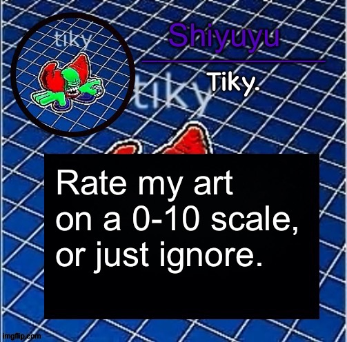 Dwffdwewfwfewfwrreffegrgvbgththyjnykkkkuuk, | Rate my art on a 0-10 scale, or just ignore. | image tagged in dwffdwewfwfewfwrreffegrgvbgththyjnykkkkuuk | made w/ Imgflip meme maker