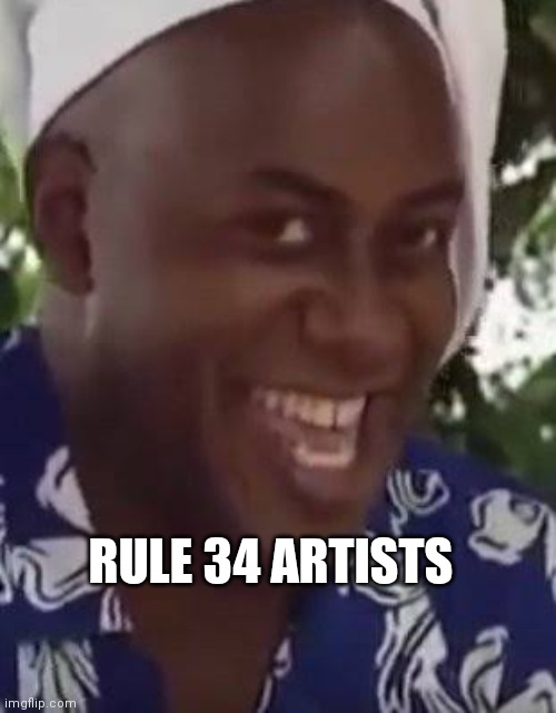 Yeah boi chef | RULE 34 ARTISTS | image tagged in yeah boi chef | made w/ Imgflip meme maker