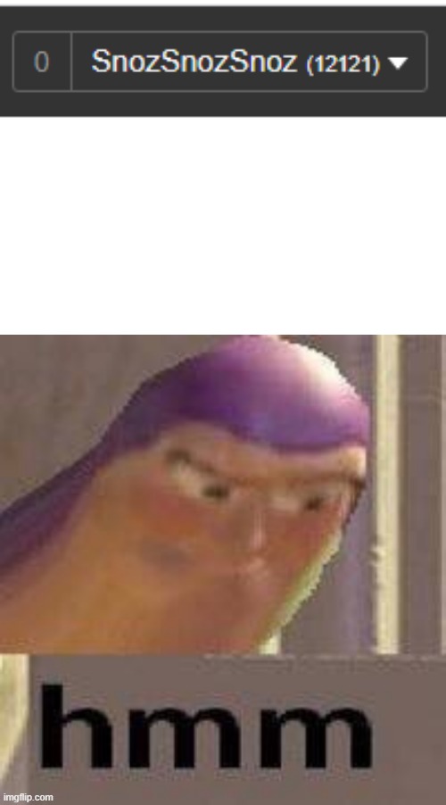12121212121212121212121212121212121212121212121212121212121212121212121212121212121212121212121212121212121212121212121212121212 | image tagged in blank white template,buzz lightyear hmm,memes | made w/ Imgflip meme maker