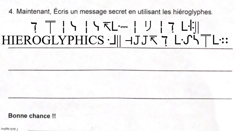 ℸ ̣ ⍑╎ᓭ ╎ᓭ ↸ᒷ⎓╎リ╎ℸ ̣ ᒷꖎ|| HIEROGLYPHICS ᒲ|| ⊣??↸ ℸ ̣ ᒷᔑᓵ⍑ᒷ∷ | made w/ Imgflip meme maker