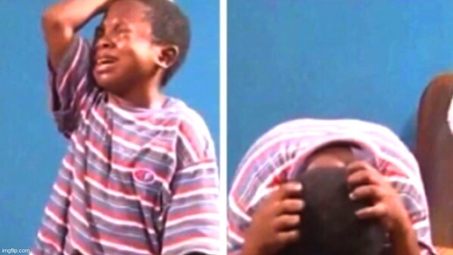 Black Kid Crying | image tagged in black kid crying | made w/ Imgflip meme maker
