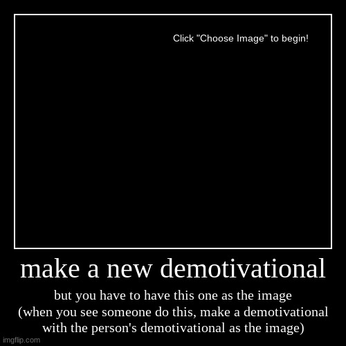 image tagged in funny,demotivationals | made w/ Imgflip demotivational maker