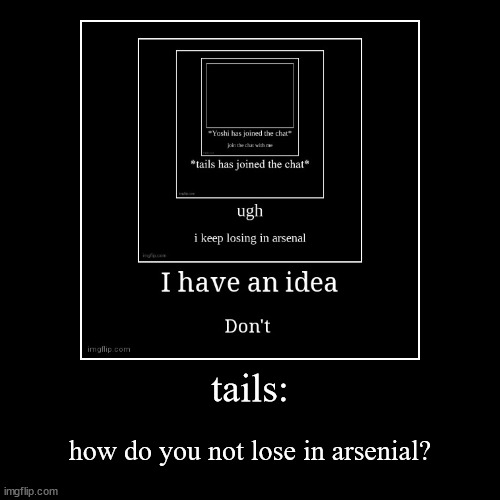 image tagged in funny,demotivationals | made w/ Imgflip demotivational maker