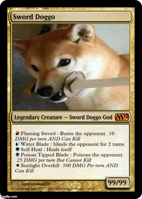 Sword Doggo | image tagged in sword doggo | made w/ Imgflip meme maker