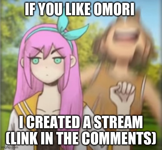 because the first one is dead | IF YOU LIKE OMORI; I CREATED A STREAM (LINK IN THE COMMENTS) | image tagged in aubrey punching kel | made w/ Imgflip meme maker