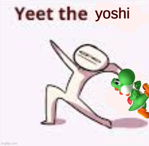 single yeet the child panel | yoshi | image tagged in single yeet the child panel | made w/ Imgflip meme maker