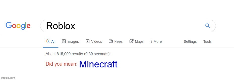 Did you mean? | Roblox; Minecraft | image tagged in did you mean | made w/ Imgflip meme maker