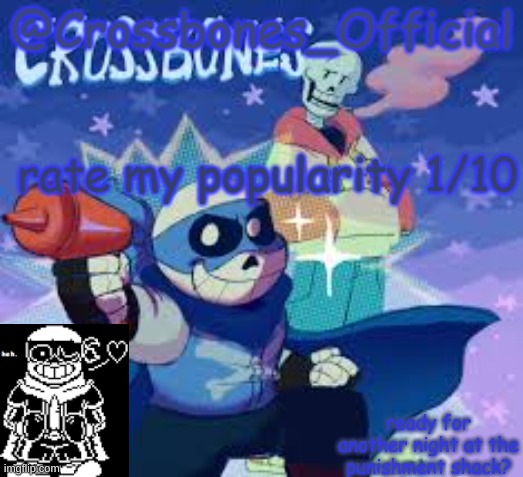 Crossbones_Official's Announcement Template | rate my popularity 1/10 | image tagged in crossbones_official's announcement template | made w/ Imgflip meme maker