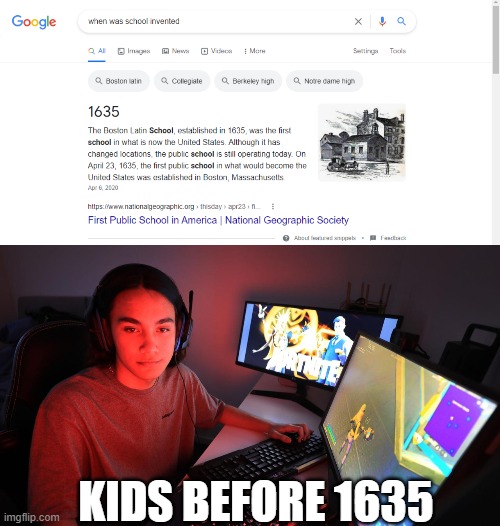 ive been thinking about making this meme for a while but just now did. | KIDS BEFORE 1635 | image tagged in gamer | made w/ Imgflip meme maker