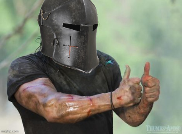 Crusader thumbs up | image tagged in crusader thumbs up | made w/ Imgflip meme maker