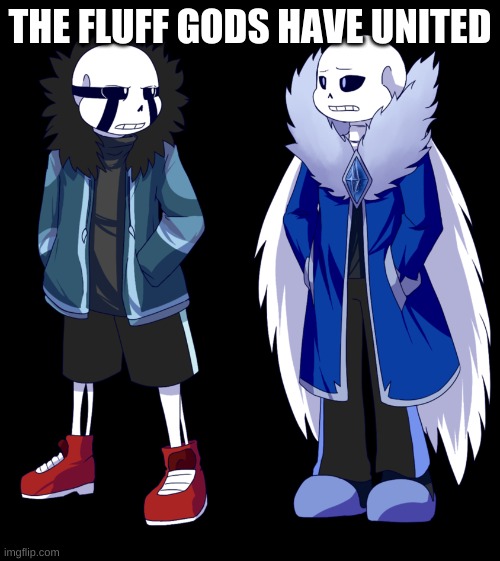 YES | THE FLUFF GODS HAVE UNITED | made w/ Imgflip meme maker