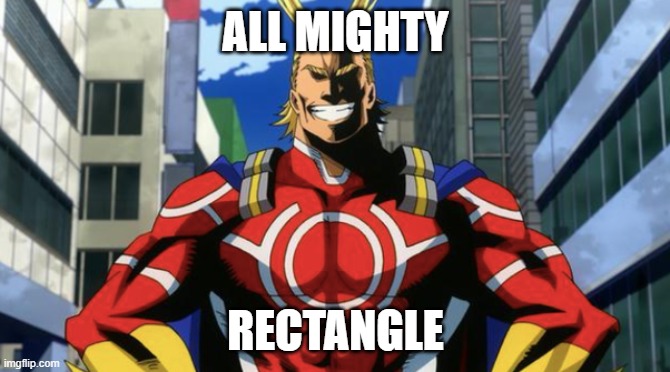 PLUS UNDERWEAR! | ALL MIGHTY; RECTANGLE | image tagged in all might,the most interesting cat in the world | made w/ Imgflip meme maker