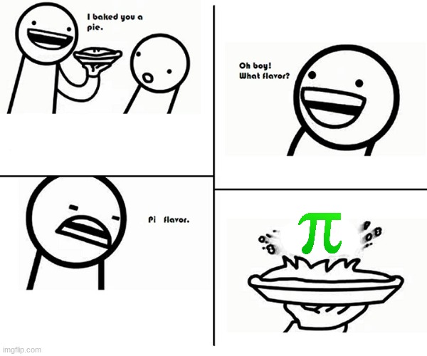 pie flavour | image tagged in pie flavour | made w/ Imgflip meme maker