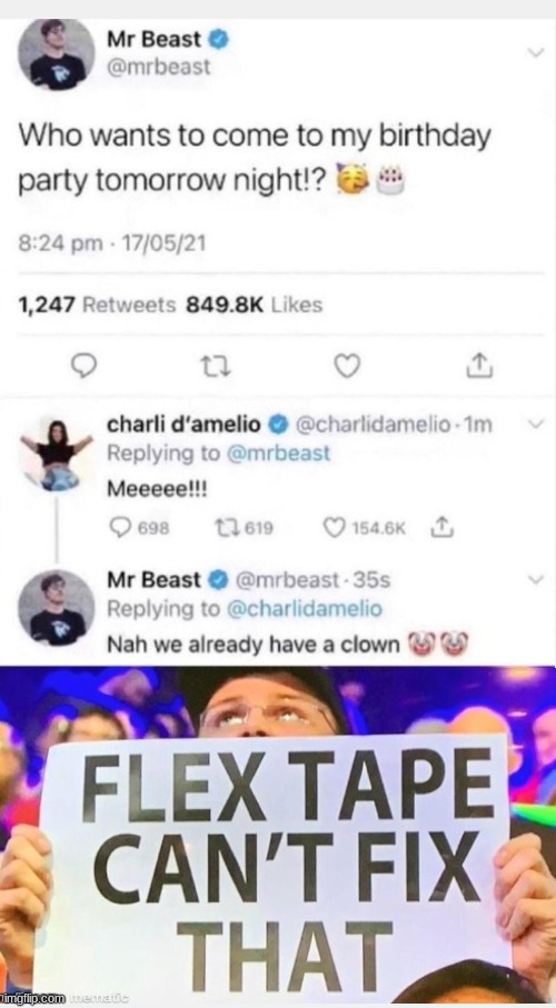 A repost from the MEMES_OVERLOAD stream | image tagged in flex tape,mrbeast,funny | made w/ Imgflip meme maker