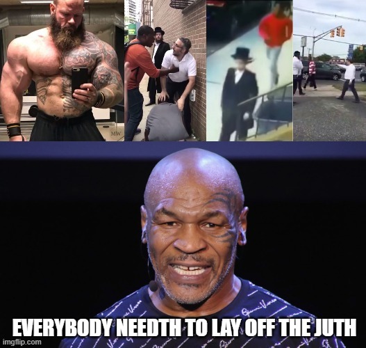 Mike Thspeath the Truth | image tagged in mike tyson,anti-semitism,steroids | made w/ Imgflip meme maker