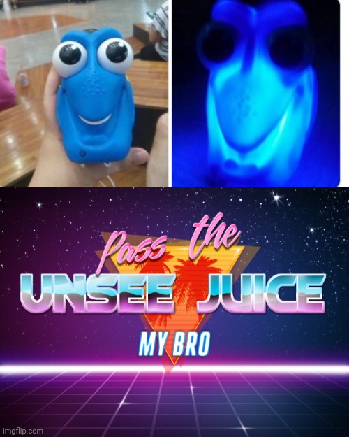 image tagged in pass the unsee juice my bro | made w/ Imgflip meme maker