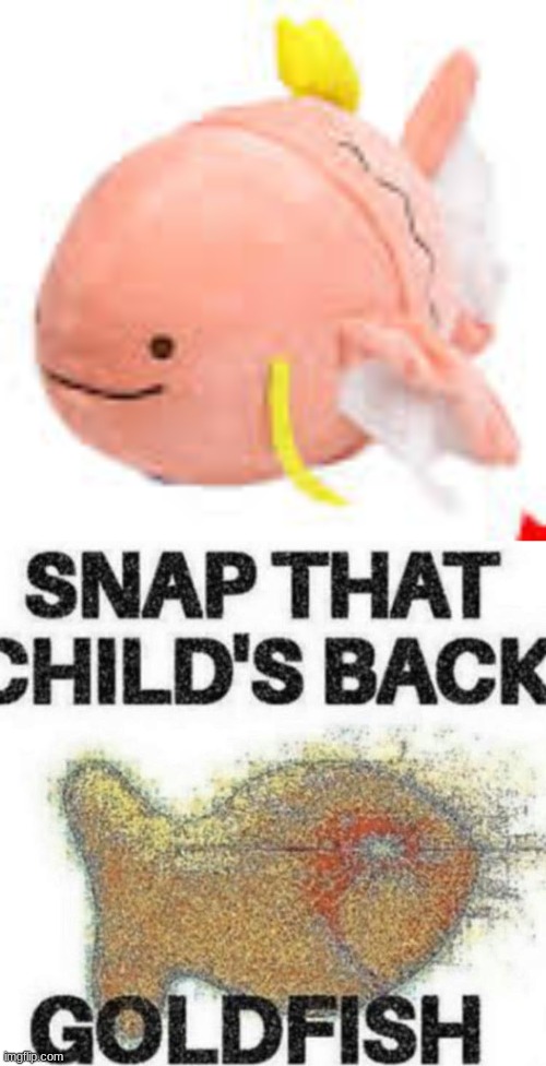 image tagged in snap that child's back | made w/ Imgflip meme maker
