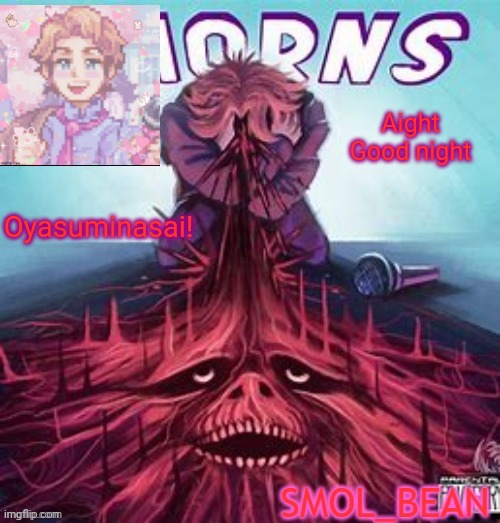 Gn | Oyasuminasai! Aight Good night | image tagged in sayori's senpai temp | made w/ Imgflip meme maker