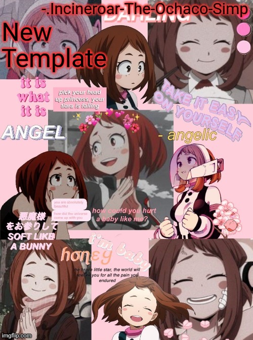 Ochaco uraraka | New Template | image tagged in ochaco uraraka | made w/ Imgflip meme maker