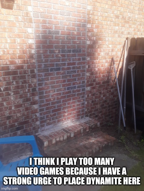 Hidden quest? | I THINK I PLAY TOO MANY VIDEO GAMES BECAUSE I HAVE A STRONG URGE TO PLACE DYNAMITE HERE | image tagged in video games | made w/ Imgflip meme maker
