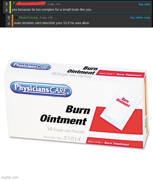 Burn | image tagged in funny | made w/ Imgflip meme maker