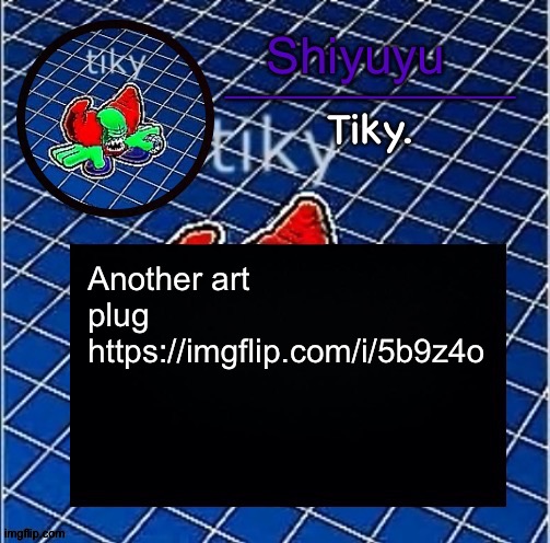 Dwffdwewfwfewfwrreffegrgvbgththyjnykkkkuuk, | Another art plug
https://imgflip.com/i/5b9z4o | image tagged in dwffdwewfwfewfwrreffegrgvbgththyjnykkkkuuk | made w/ Imgflip meme maker