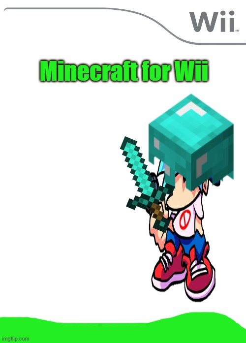 Wow great game! :O | Minecraft for Wii | image tagged in video games,minecraft | made w/ Imgflip meme maker