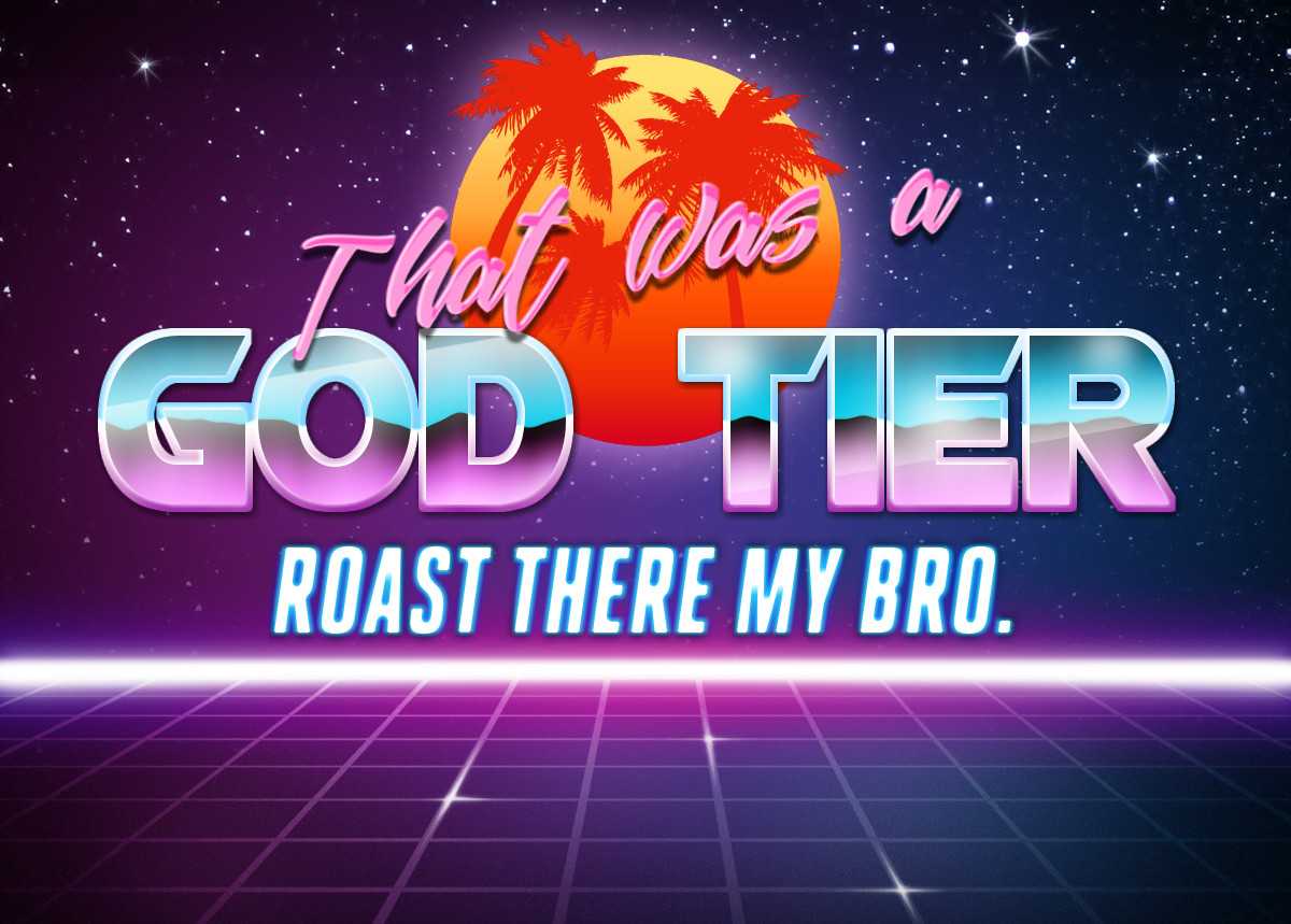 High Quality That was a god tier roast my bro. Blank Meme Template