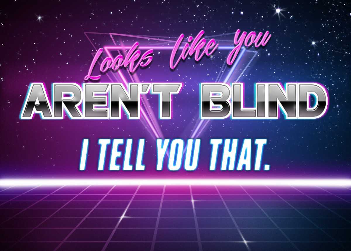 Looks like you aren't blind. Blank Meme Template
