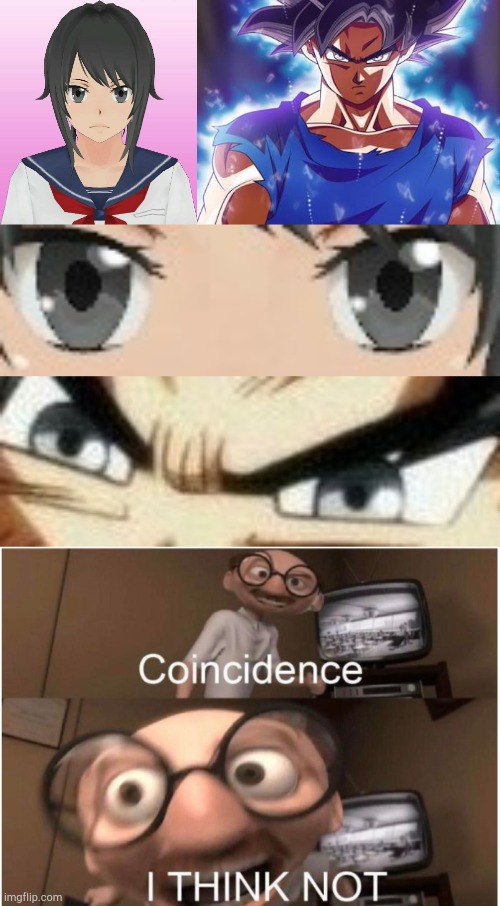 image tagged in ultra instinct,coincidence i think not,yandere simulator | made w/ Imgflip meme maker