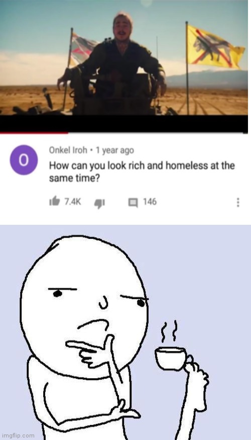 Hmm | image tagged in hmmm,rich,homeless,insults | made w/ Imgflip meme maker