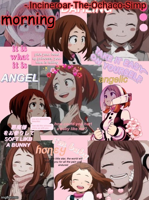 Ochaco uraraka | morning | image tagged in ochaco uraraka | made w/ Imgflip meme maker