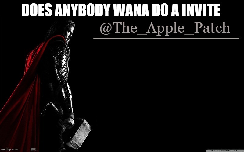 DOES ANYBODY WANA DO A INVITE | made w/ Imgflip meme maker